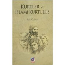 KÜRTLER VE İSLAMİ KURTULUŞ - SAIT ÖZBEY