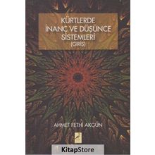 Kürtlerde İnanç Ve Düşünce Sistemleri - Ahmet Fethi Akgün