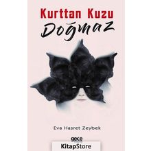 Kurttan Kuzu Doğmaz - Eva Hasret Zeybek