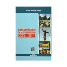 Kurtuluşunun 94. ve 95. Yıldönümünde Erzurum - kollektif