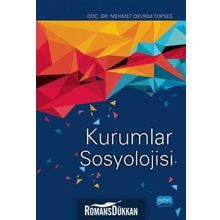 Kurumlar Sosyolojisi - Mehmet Devrim Topses