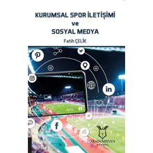 Kurumsal Spor İletişimi ve Sosyal Medya Fatih Çelik