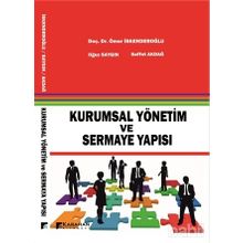 Kurumsal Yönetim ve Sermaye Yapısı - Oğuz Saygın Ömer İskenderoğlu Saffet Akdağ