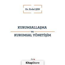 Kurumsallaşma ve Kurumsal Yönetişim - Erdal Şen