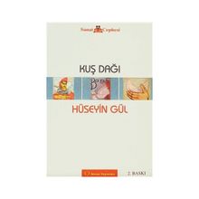 KUŞ DAĞI - HÜSEYİN GÜL