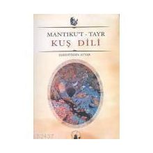 KUŞ DILI MANTIKU´T TAYR - FERİDÜDDİN ATTAR