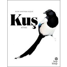 Kuş Kitabı Resim Sanatında Kuşlar - Kendra Wilson Angus Hyland
