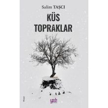 Küs Topraklar - Salim Taşçı
