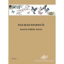 Kuş Uçsa Havada İz - Nesrin Kültür Kiraz