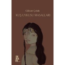 Kuş Uykusu Masalları - Gülcan Çolak