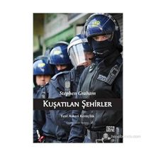 KUŞATILAN ŞEHIRLER YENI ASKERI KENTÇILIK - STEPHEN GRAHAM