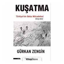 Kuşatma Türkiye'nin Beka Mücadelesi - Gürkan Zengin