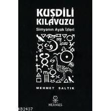 KUŞDİLİ KILAVUZU SİMYANIN AYAK İZLERİ - MEHMET SALTIK