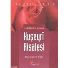 KUŞEYRI RISALESI - ABDULKERIM KUŞEYRI