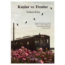 Kuşlar ve Trenler İkinci Adam Yayınları