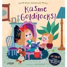 Küsme Goldilocks! - Masal Arkadaşları Sue Nicholson