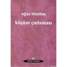 KÜŞÜM ÇINLAMASI - OĞUZ TÜMBAŞ