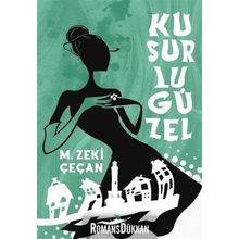 Kusurlu Güzel - M. Zeki Çeçan