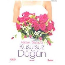 KUSURSUZ DÜĞÜN - MELTEM ÖKSÜM