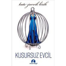 Kusursuz Evcil - Kate Jarvik Birch