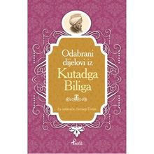 Kutadgu Bilig - Boşnakça Seçme Hikayeler - Zeynep Üstün