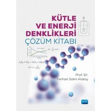 Kütle ve Enerji Denklikleri Çözüm Kitabı - Nobel Yayınevi