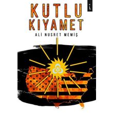 Kutlu Kıyamet - Ali Nusret Memiş