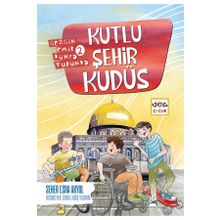 Kutlu Şehir Kudüs - Gezgin Emir Dünya Turunda 2 Seher Esra Akyol