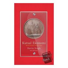 Kutsal Ekonomi Batıda Paranın Teolojik Gücü - Devin Singh - Albaraka Yayınları