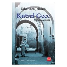 KUTSAL GECE 1987 GONCOURT ÖDÜLÜ - TAHAR BEN JELLOUN