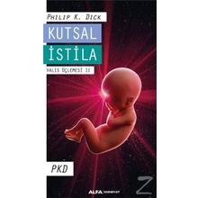 Kutsal İstila - Philip Dick