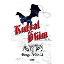Kutsal Ölüm - Bengi Adalı
