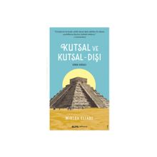 Kutsal ve Kutsal - Dışı - mircae eliade