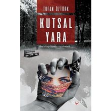 Kutsal Yara - Tufan Öztürk