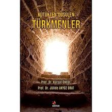 Kütükten Düşülen Türkmenler - Kriter Yayınları