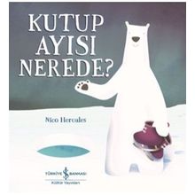Kutup Ayısı Nerede ? - Nico Hercules