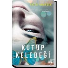 Kutup Kelebeği - Fatih Onaydın