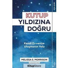 Kutup Yıldızına Doğru - Melissa S. Morrison