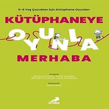 Kütüphaneye Oyunla Merhaba - Şehnaz Ceylan