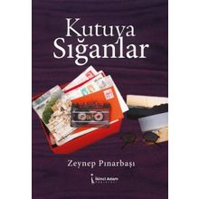 Kutuya Sığanlar - Zeynep Pınarbaşı