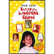 Kuuzu ve Lunapark Ailesi - İrem Uşar