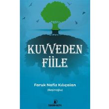 Kuvveden Fiile - Faruk Nafiz Kılıçalan