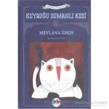 Kuyruğu Dumanlı Kedi - Mevlana İdris