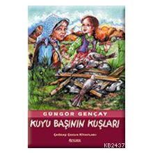 KUYU BAŞININ KUŞLARI - GÜNGÖR GENÇAY