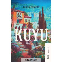 Kuyu - Kim Mehmeti