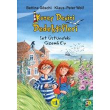 Kuzey Denizi Dedektifleri 1 Set Üstündeki Gizemli Ev - Bettina Göschl Klaus-Peter Wolf