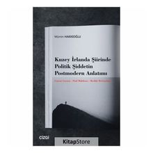 Kuzey İrlanda Şiirinde Politik Şiddetin Postmodern Anlatımı - Kolektif