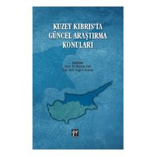 Kuzey Kıbrıs'ta Güncel Araştırma Konuları - Kolektif