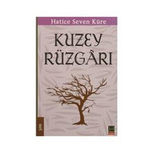 Kuzey Rüzgarı - Hatice Seven Küre