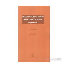 Kuzey Türk Boylarının Halk Edebiyatından Örnekler - Wilhelm Radloff
